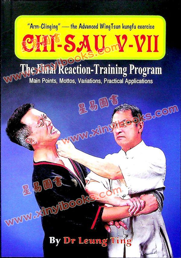 Dr. Leung Ting：Chi-Sau V-VII of the Wing Tsun System（良仕行）黐手5-7